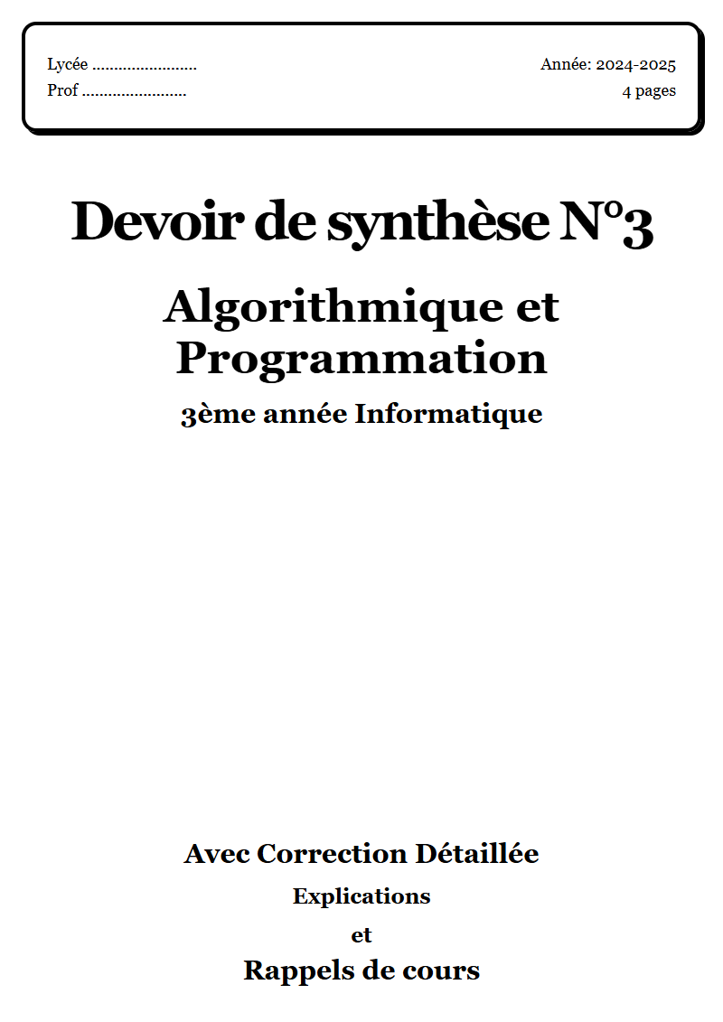 Devoir de Synthèse 3 Algorithmique et Programmation 3ème année ...